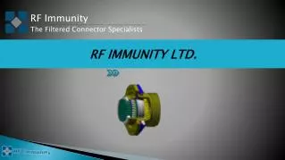 RF Immunity The Filtered Connector Specialists