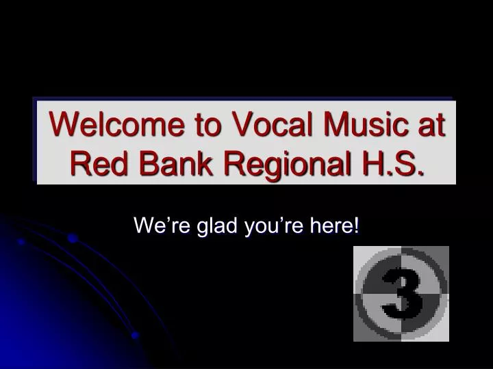 welcome to vocal music at red bank regional h s