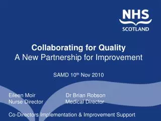 Collaborating for Quality A New Partnership for Improvement SAMD 10 th Nov 2010