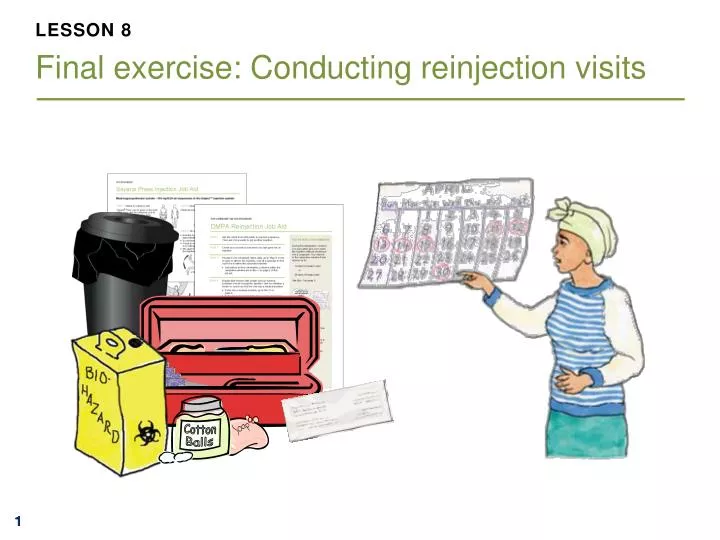 lesson 8 final exercise conducting reinjection visits