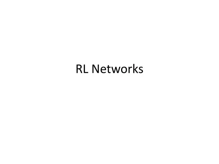 rl networks