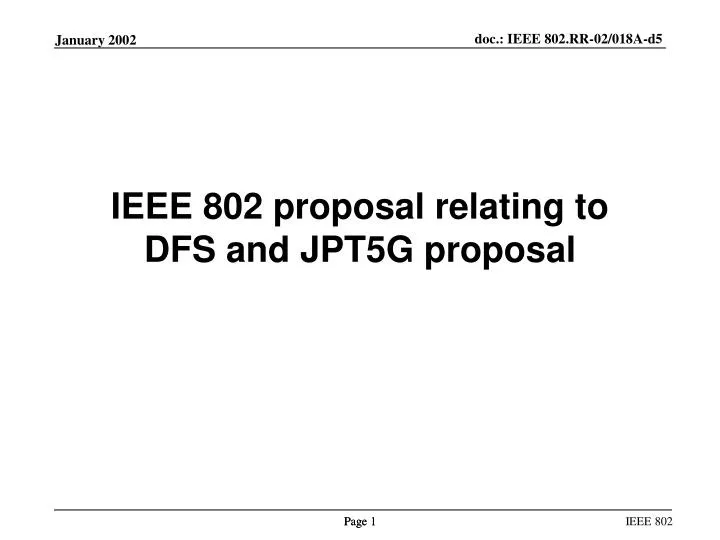 ieee 802 proposal relating to dfs and jpt5g proposal