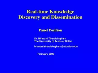 Real-time Knowledge Discovery and Dissemination Panel Position