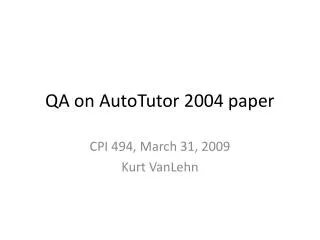 QA on AutoTutor 2004 paper