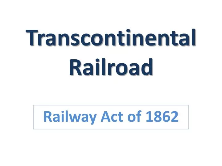 transcontinental railroad