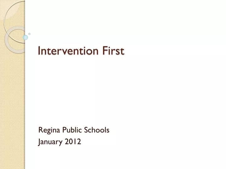 intervention first