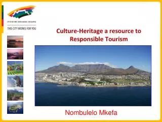 Culture-Heritage a resource to Responsible Tourism