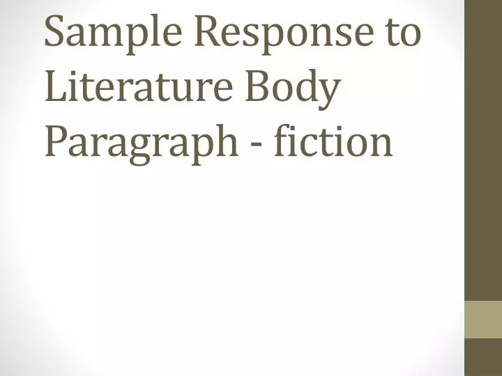 sample response to literature body p aragraph fiction