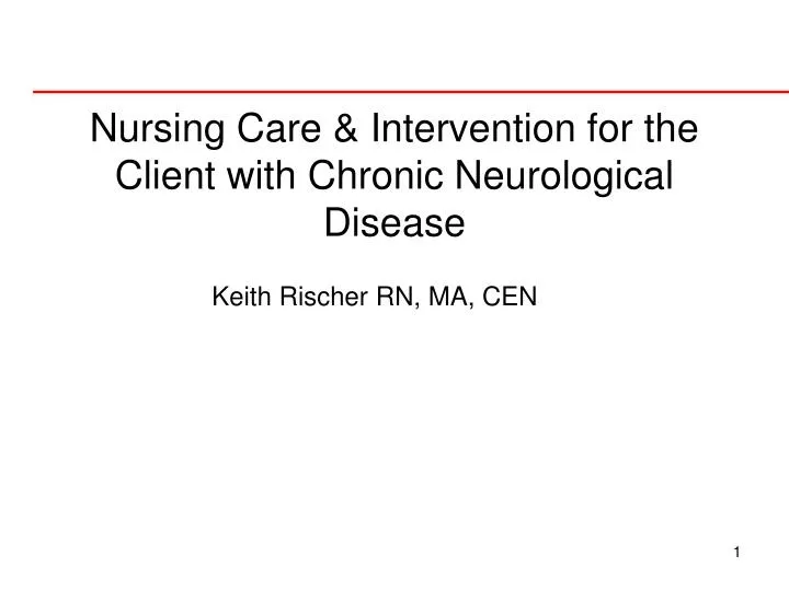 nursing care intervention for the client with chronic neurological disease