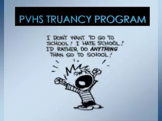 PVHS TRUANCY PROGRAM