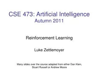 CSE 473: Artificial Intelligence Autumn 2011