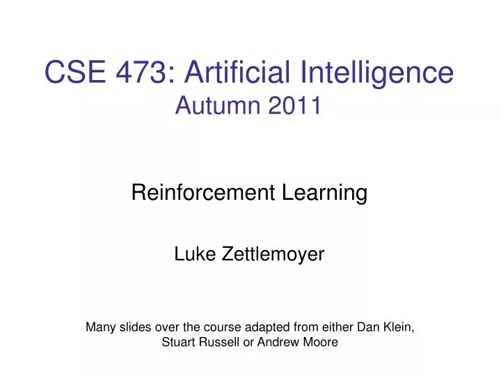 cse 473 artificial intelligence autumn 2011