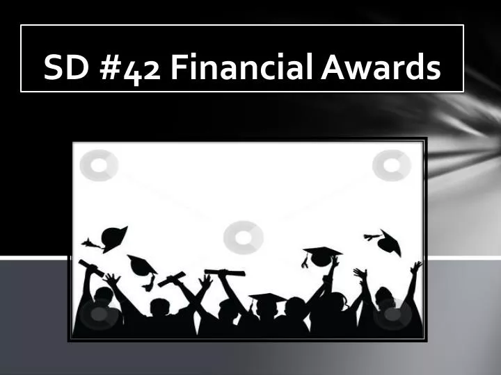 sd 42 financial awards