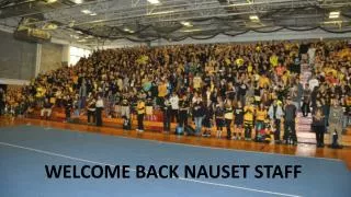 WELCOME BACK NAUSET STAFF
