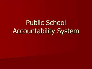 Public School Accountability System