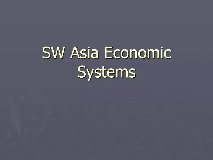 sw asia economic systems