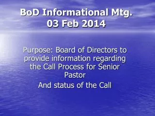BoD Informational Mtg. 03 Feb 2014