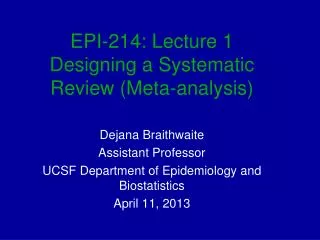 EPI-214: Lecture 1 Designing a Systematic Review (Meta-analysis)