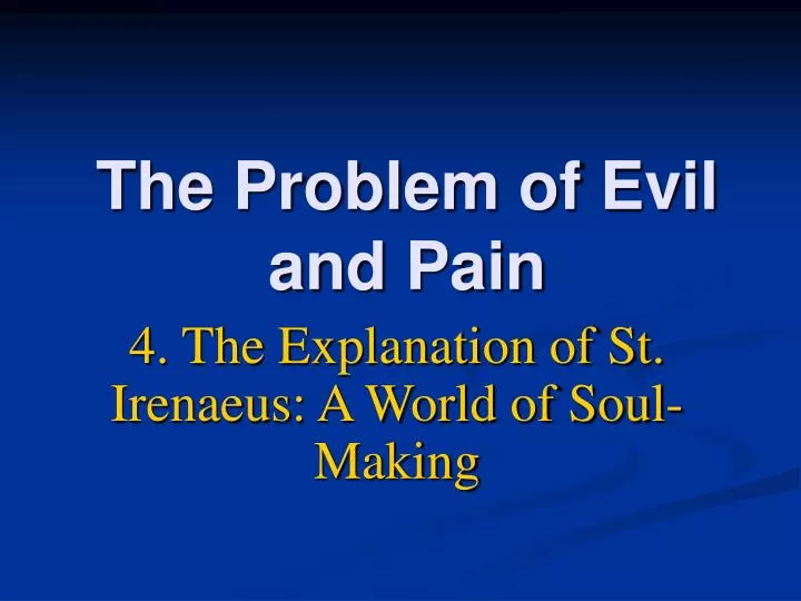 the problem of evil and pain