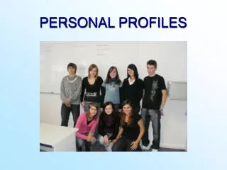 PERSONAL PROFILES