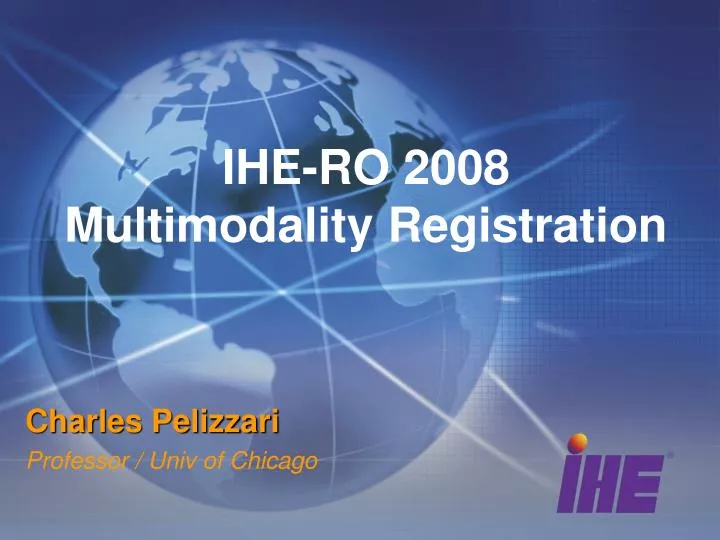ihe ro 2008 multimodality registration