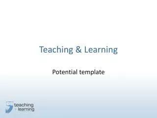 Teaching &amp; Learning