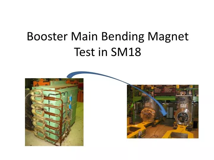 booster main bending magnet test in sm18
