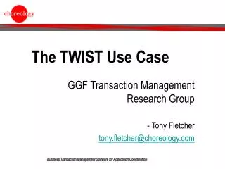 The TWIST Use Case