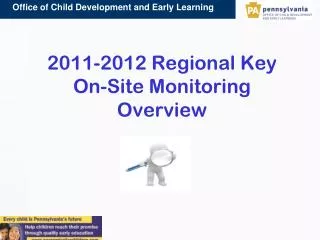 2011-2012 Regional Key On-Site Monitoring Overview