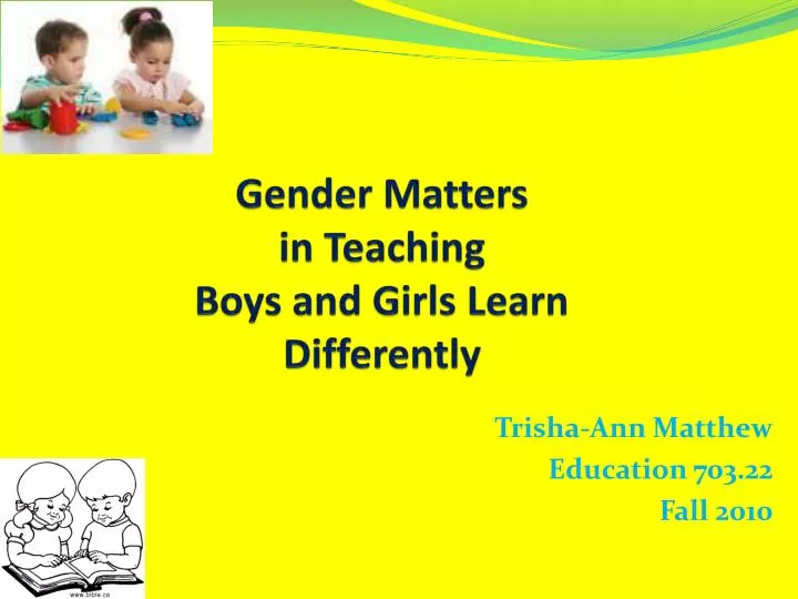 gender matters in teaching boys and girls learn differently