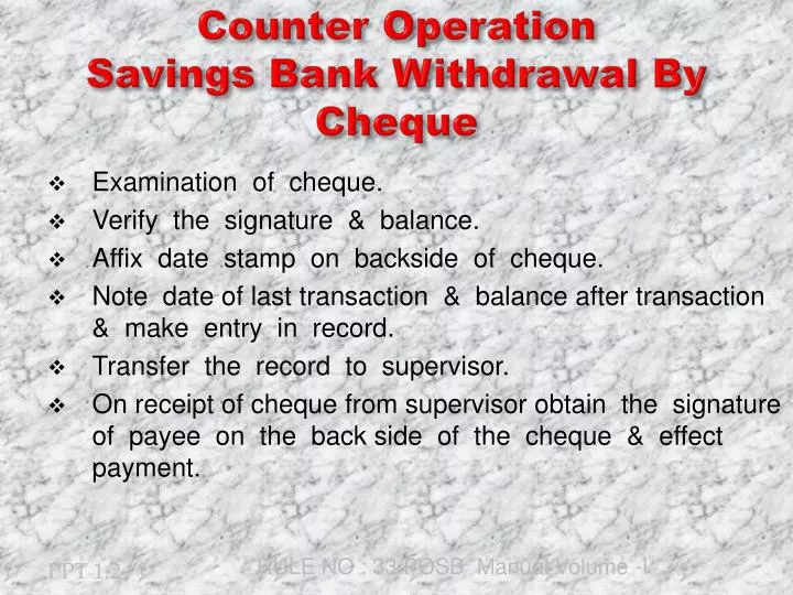 counter operation savings bank withdrawal by cheque