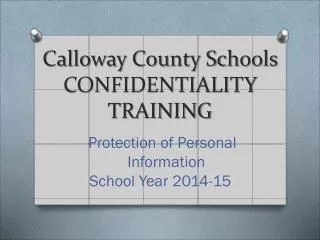 Calloway County Schools CONFIDENTIALITY Training
