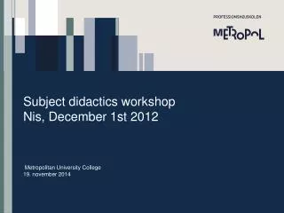 Subject didactics workshop Nis, December 1st 2012