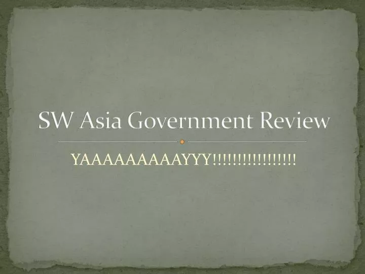 sw asia government review