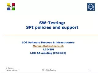SW-Testing: SPI policies and support