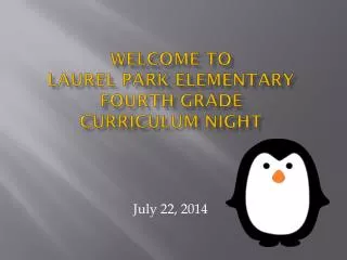 Welcome to Laurel Park Elementary Fourth Grade Curriculum Night