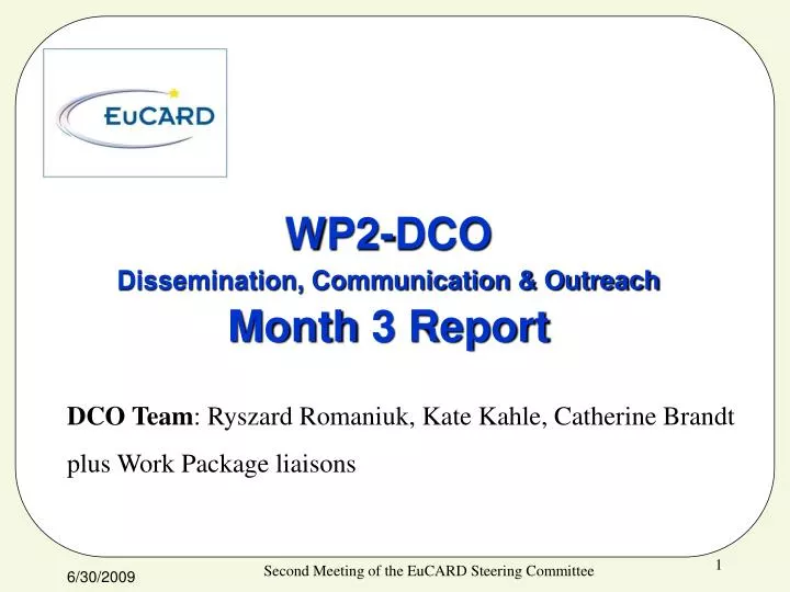 wp2 dco dissemination communication outreach m onth 3 report