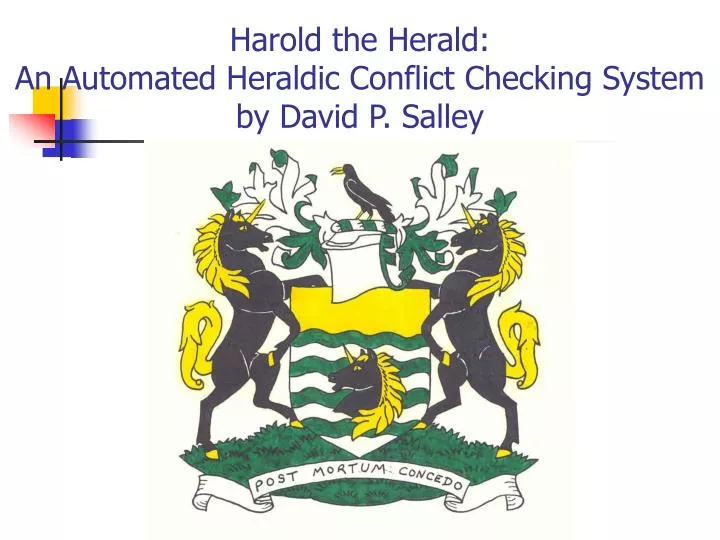 harold the herald an automated heraldic conflict checking system by david p salley