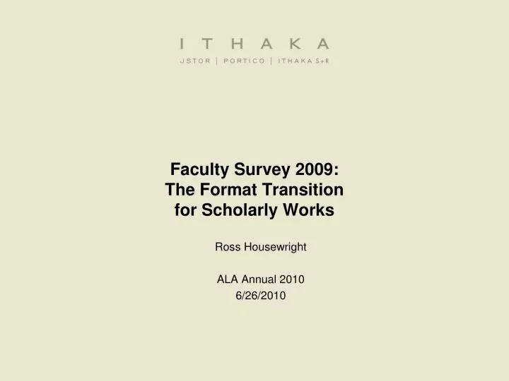 faculty survey 2009 the format transition for scholarly works