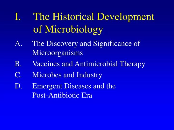 i the historical development of microbiology