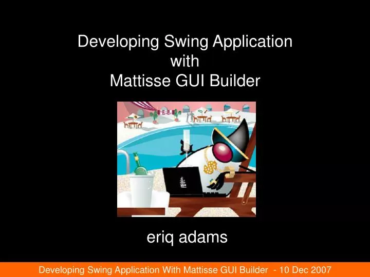 developing swing application with mattisse gui builder