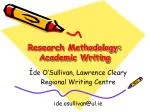 Research Methodology: Academic Writing - slide 1