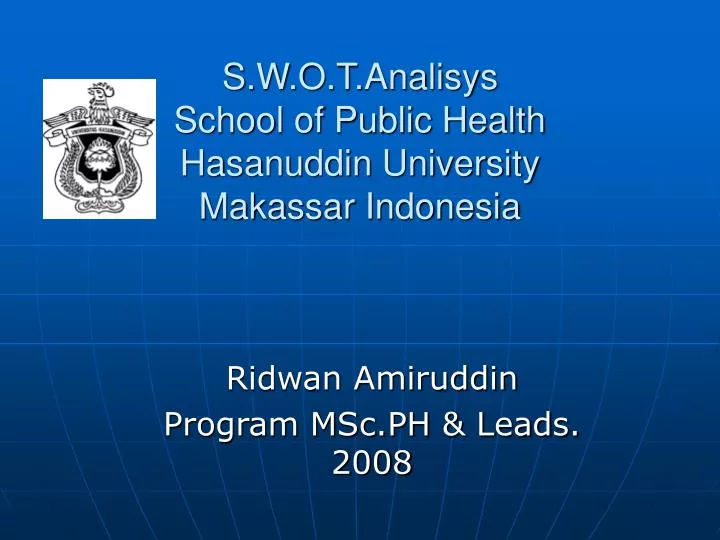 s w o t analisys school of public health hasanuddin university makassar indonesia