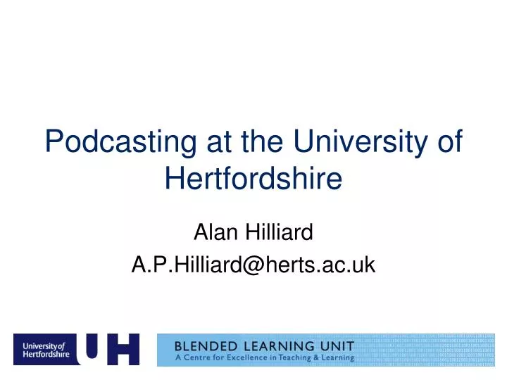podcasting at the university of hertfordshire