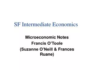 SF Intermediate Economics