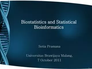 Biostatistics and Statistical Bioinformatics
