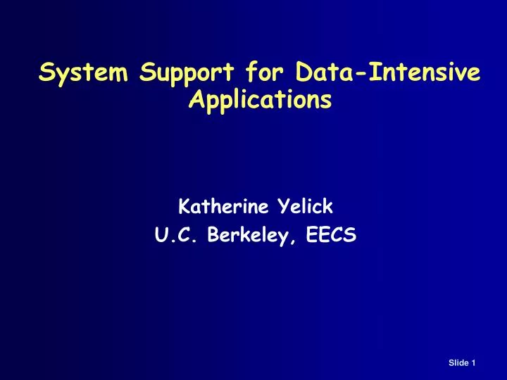system support for data intensive applications