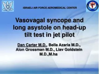 Vasovagal syncope and long asystole on head-up tilt test in jet pilot