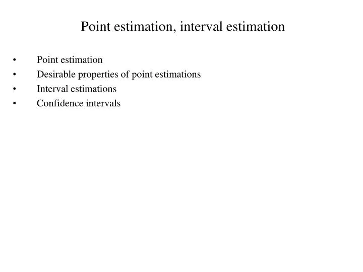 point estimation interval estimation