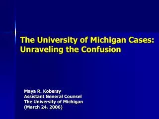 The University of Michigan Cases: Unraveling the Confusion